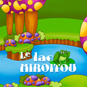 Aventure - Le lac miroitou